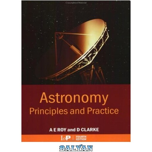 Astronomy: Principles and Practice, Fourth Edition (PBK)