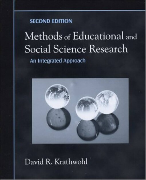 Methods of Educational and Social Science Research: An Integrated Approach