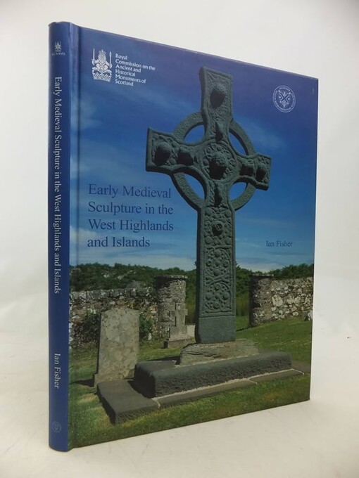 Early Medieval Sculpture in the West Highlands and Islands