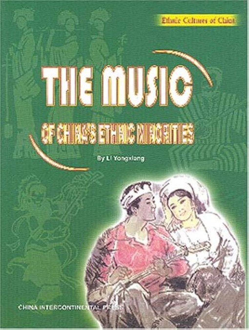 The Music of China's Ethnic Minorities