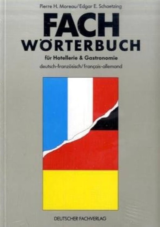 Fachworterbuch fur Hotellerie & Gastronomie: Deutsch-Englisch/English-German (German Edition)