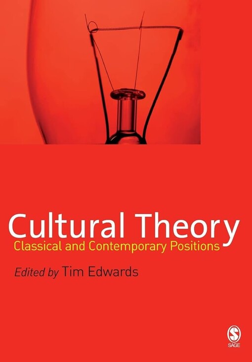 Cultural Theory: Classical and Contemporary Positions