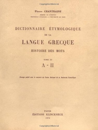 Dictionnaire étymologique de la langue grecque : Histoire des mots