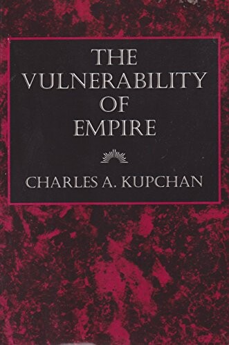 The vulnerability of empire
