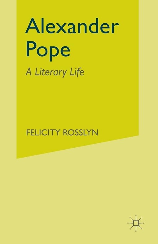 Alexander Pope :a literary life