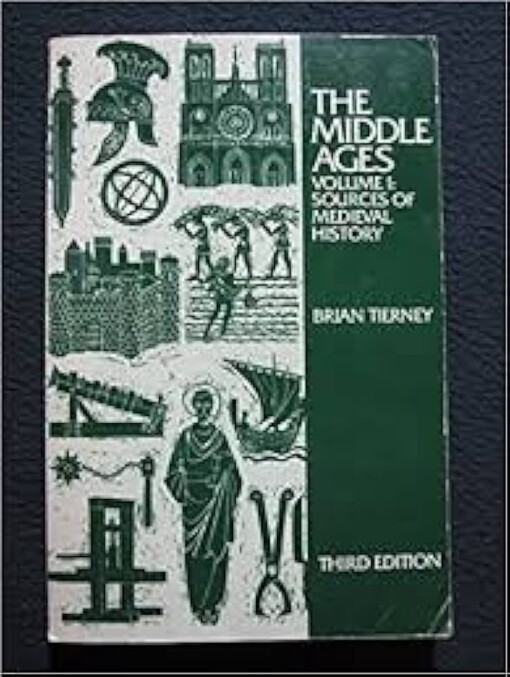 The Middle Ages, Volume I: Sources of Medieval History