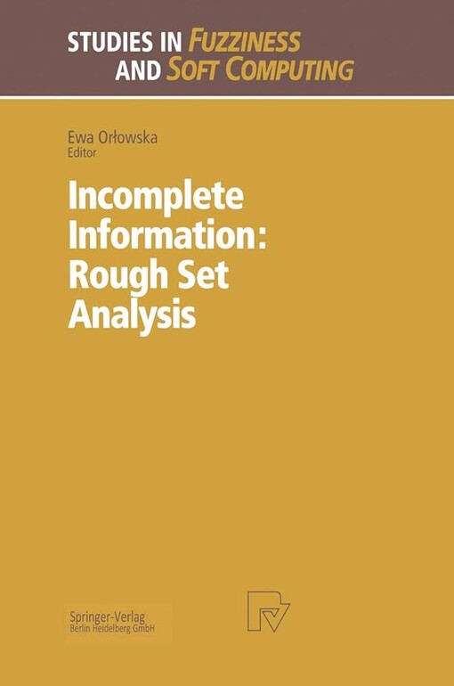 Incomplete information :rough set analysis