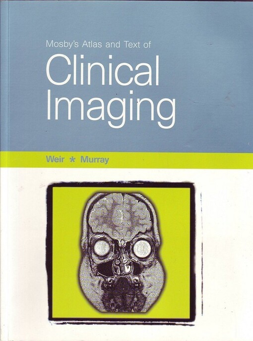 Mosby's Atlas and Text of Clinical Imaging (Mosby's Color Atlas and Text)