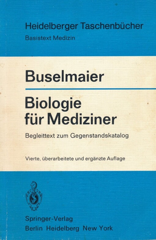 Biologie F R Mediziner: Begleittext Zum Gegenstandskatalog (Heidelberger Taschenb Cher) (German Edition)