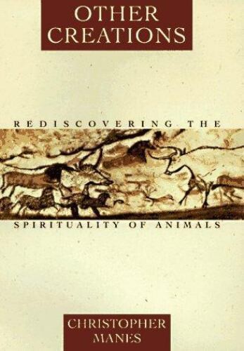 Other creations :rediscovering the spirituality of animals