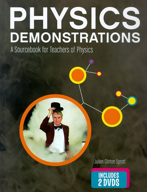 Physics Demonstrations: A Sourcebook for Teachers of Physics