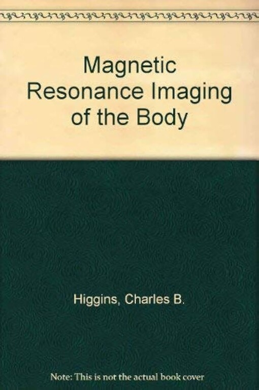 Magnetic Resonance Imaging of the Body