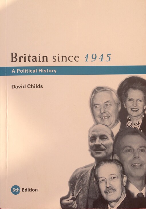 Britain since 1945 :a political history