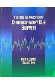 Principles and applications of cardiorespiratory care equipment