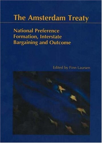 The Amsterdam treaty : national preference formation, interstate bargaining and outcome