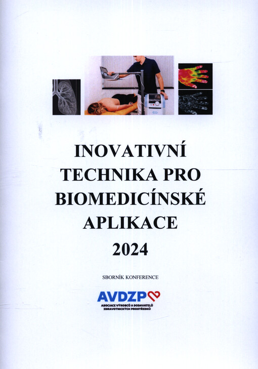 Inovativní technika pro biomedicínské aplikace - 2024 : sborník konference
