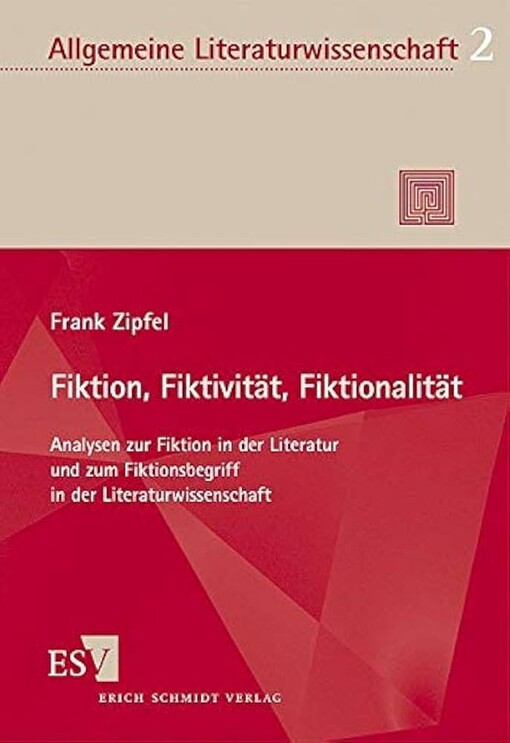 Fiktion, Fiktivität, Fiktionalität