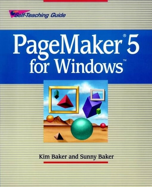PageMaker(r) 5 for Windows: Self-Teaching Guide