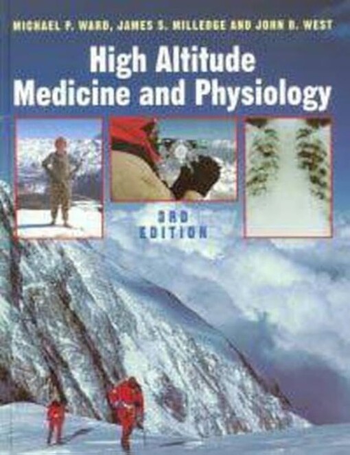 High Altitude Medicine and Physiology