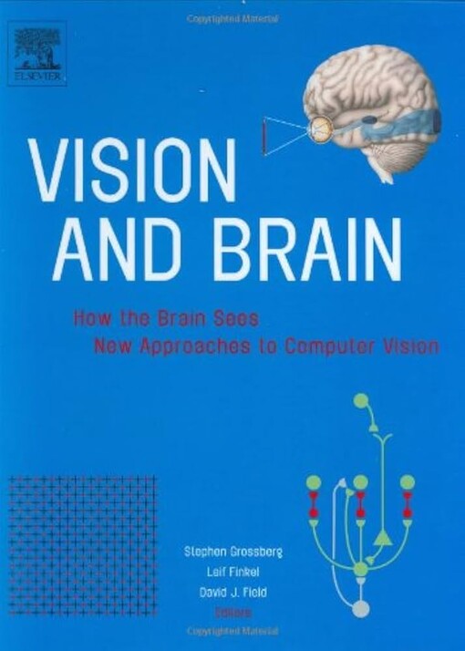 Vision and Brain: How the brain sees / New approaches to computer vision