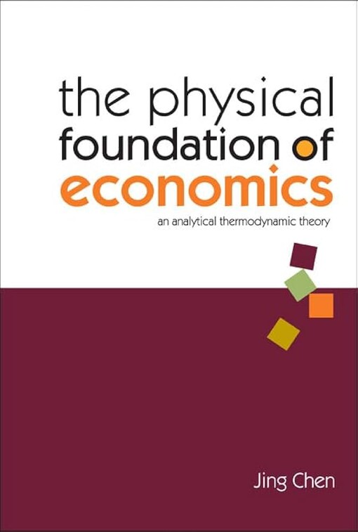 The Physical Foundation of Economics: An Analytical Thermodynamic Theory