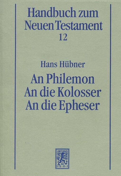 An Philemon, an die Kolosser, an die Epheser (Handbuch zum Neuen Testament) (German Edition)
