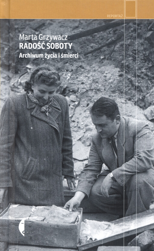 Radość soboty : archiwum życia i śmierci