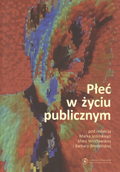 Płeć w życiu publicznym : różnorodność problemów i perspektyw