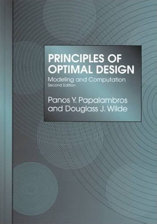 Principles of Optimal Design: Modeling and Computation