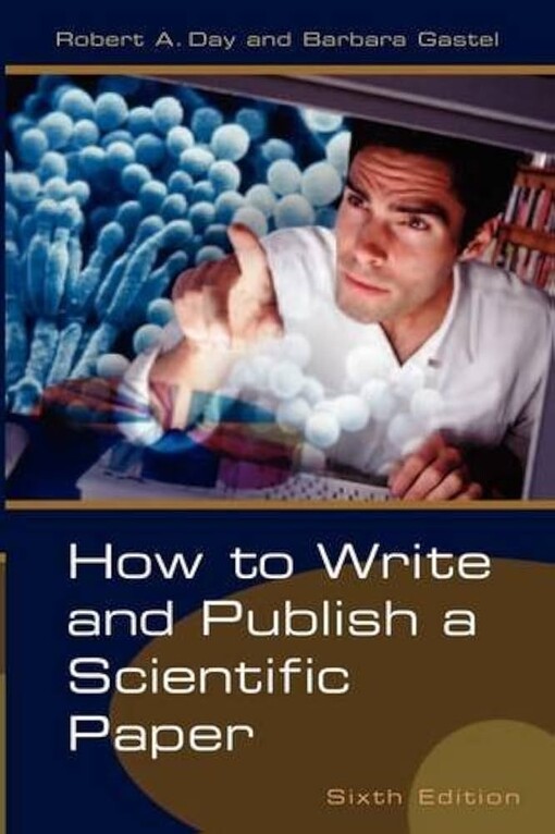 How to write and publish a scientific paper