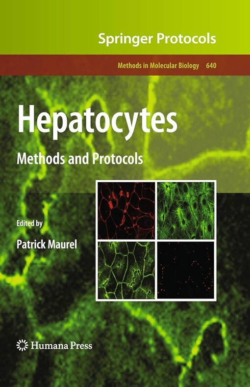 Hepatocytes :methods and protocols