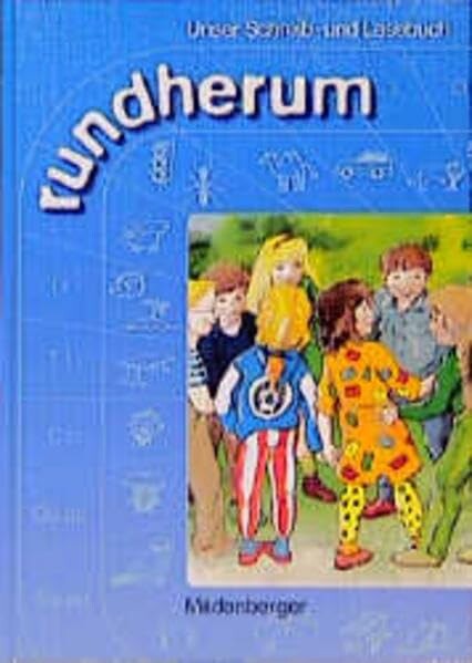 rundherum, neue Rechtschreibung, Mein Schreibbuch und Lesebuch (Arbeitsblätter)