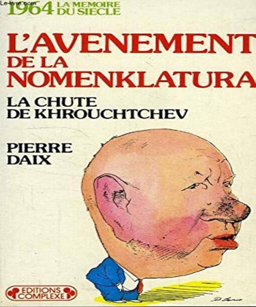 Avènement de la Nomenklatura- 1964