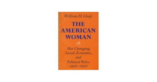 The american woman :her changing social, economic, and political roles, 1920 - 1970