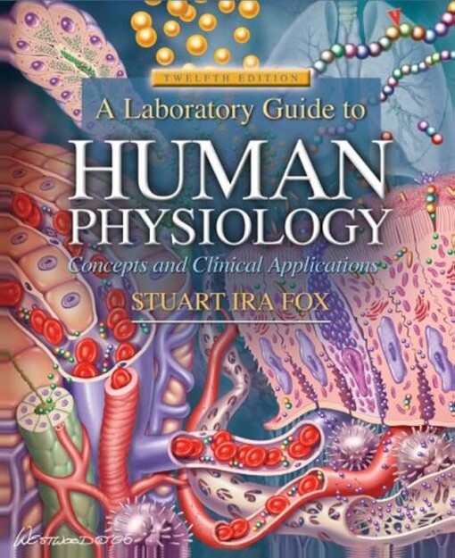 Human physiology :concepts and clinical applictions : laboratory guide