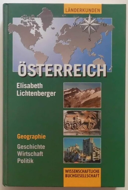 Österreich :[Geographie, Geschichte, Wirtschaft, Politik]