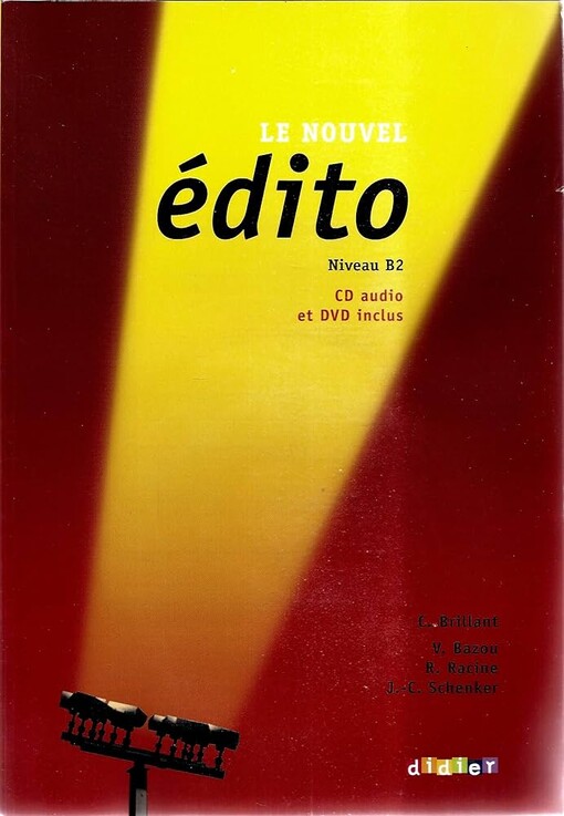 Le nouvel édito :méthode de français.Niveau B2