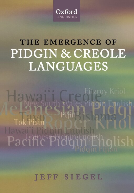 The emergence of Pidgin and Creole languages