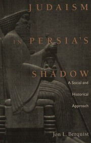 Judaism in Persia's shadow :a social and historical approach