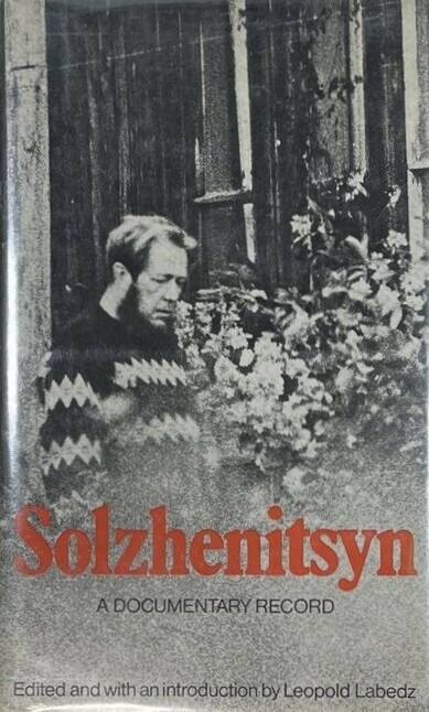 Solzhenitsyn :a documentary record