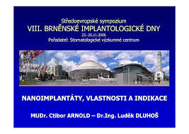Středoevropské sympozium VIII. Brněnské implantologické dny