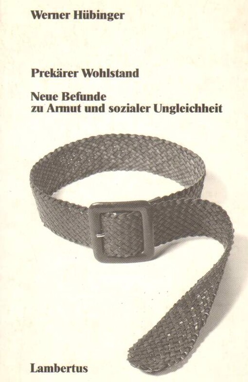 Prekarer Wohlstand: Neue Befunde zu Armut und sozialer Ungleichheit (German Edition)