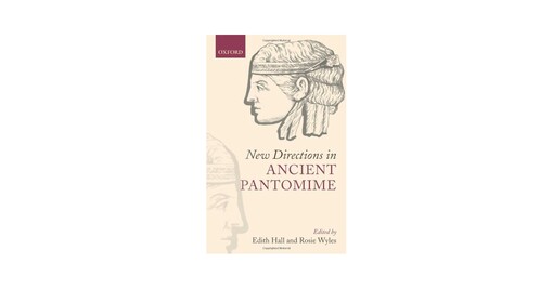 New Directions in Ancient Pantomime