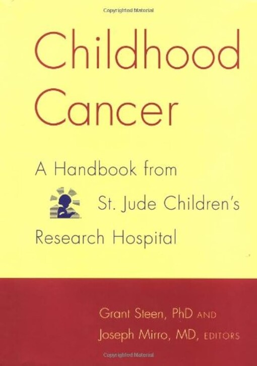 Childhood Cancer: A Handbook From St. Jude Children's Research Hospital
