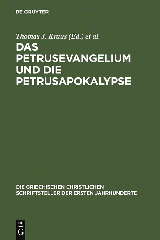 Das Petrusevangelium und die Petrusapokalypse (Die griechischen christlichen schriftsteller der ersten jahrhunderte) (Dutch Edition)