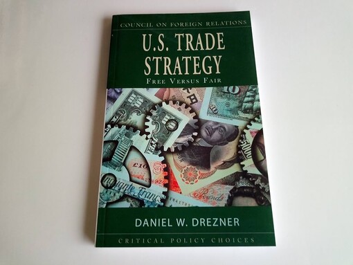 U.S. Trade Strategy:  Free Versus Fair