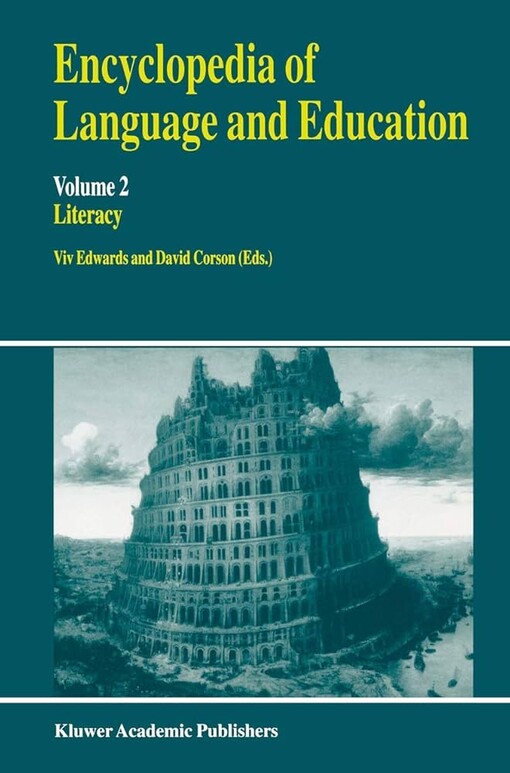 Encyclopedia of Language and Education: Volume 2: Literacy