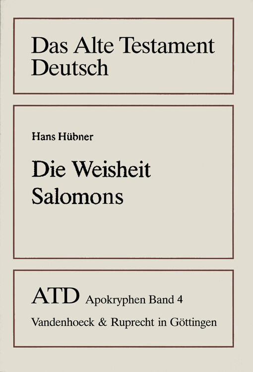 Die Weisheit Salomons: Liber Sapientiae Salomonis (Das Alte Testament Deutsch. ATD - Apokryphen) (German Edition)