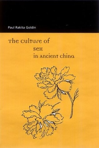 The Culture of Sex in Ancient China