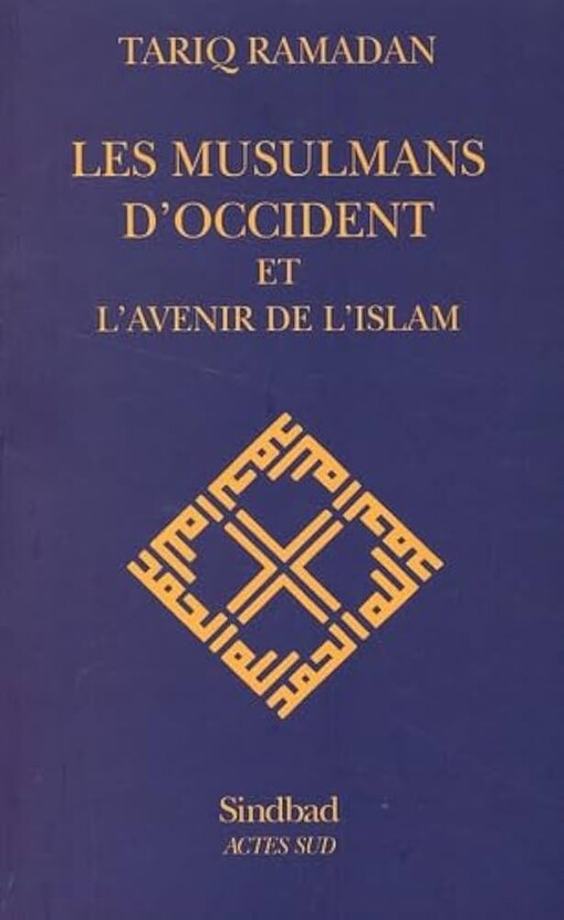 Les musulmans d'occident et l'avenir de l'islam